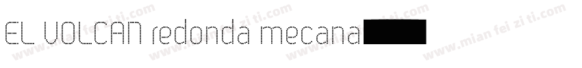 EL VOLCAN redonda mecana字体转换